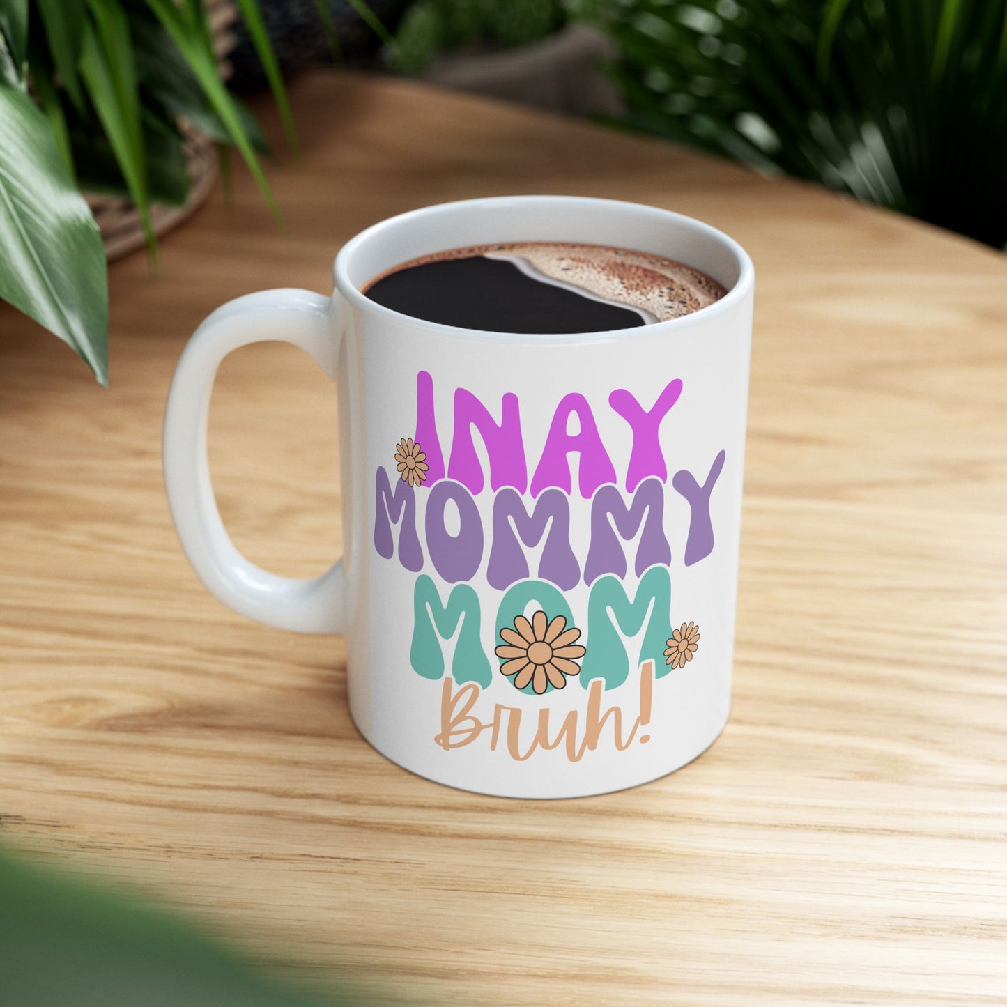 Fun Mommy Bruh Mug - Unique Gift for Moms - 11oz